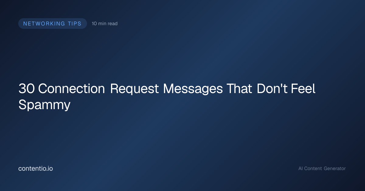 30 Connection Request Messages That Don't Feel Spammy